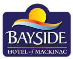 Bayside Hotel of Mackinac